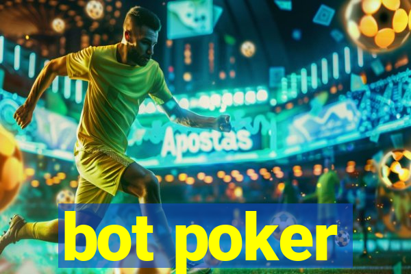 bot poker