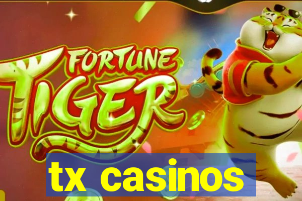 tx casinos