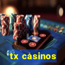 tx casinos