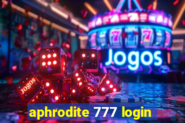 aphrodite 777 login