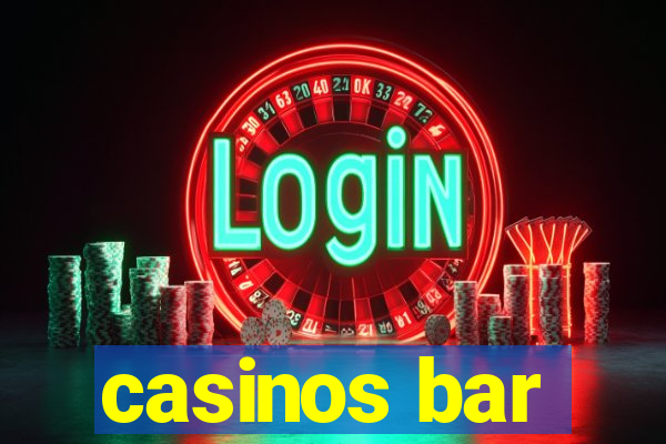 casinos bar