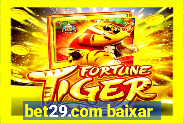 bet29.com baixar