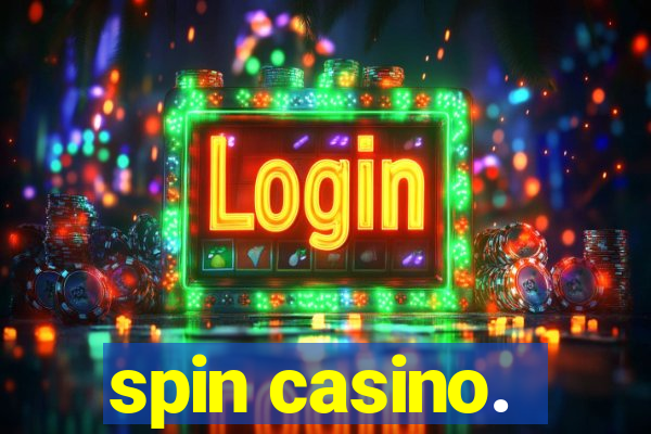 spin casino.