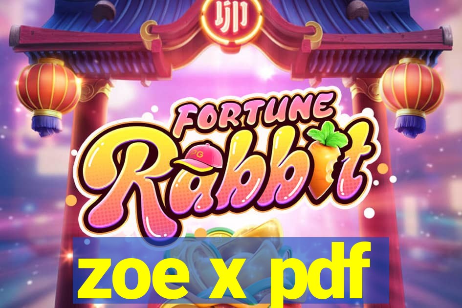 zoe x pdf