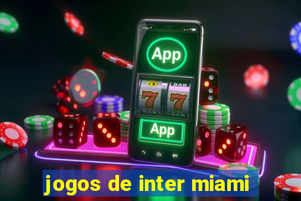 jogos de inter miami