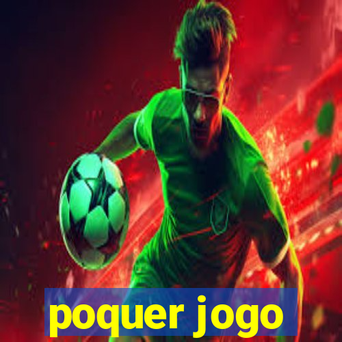 poquer jogo