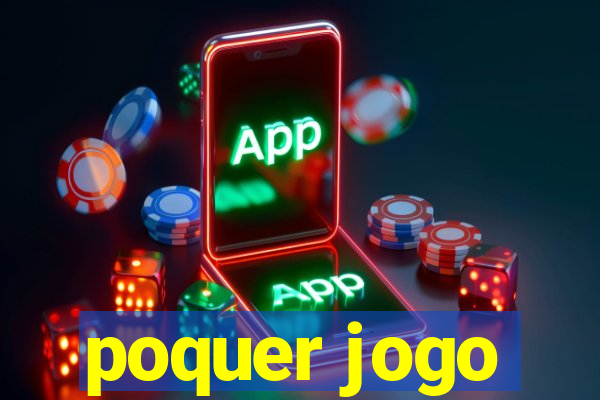 poquer jogo