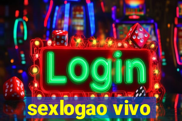 sexlogao vivo