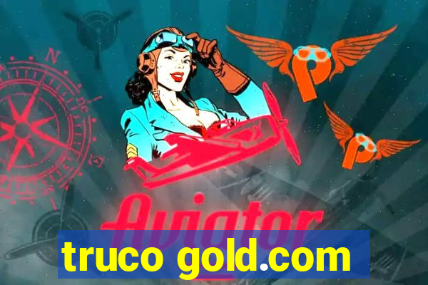 truco gold.com