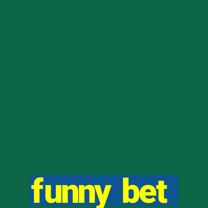 funny bet