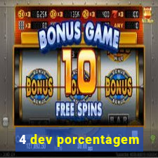 4 dev porcentagem