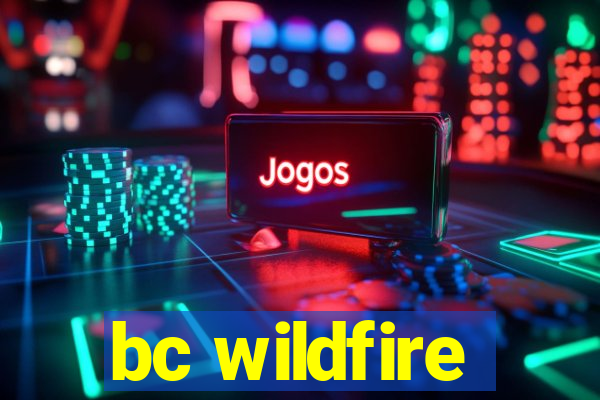 bc wildfire