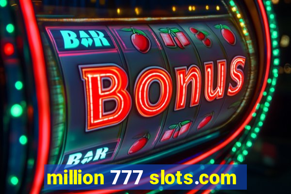 million 777 slots.com