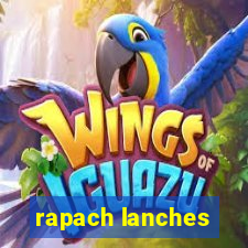 rapach lanches