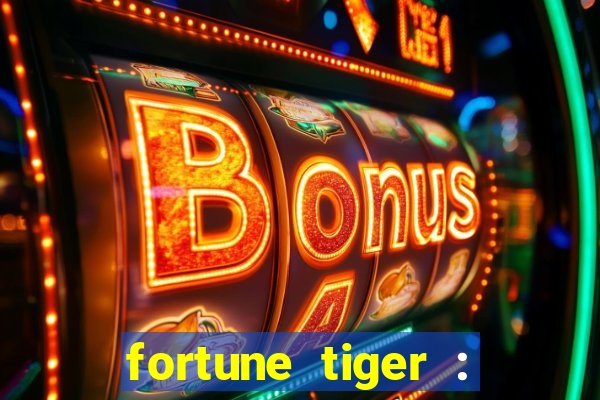 fortune tiger : vegas machines