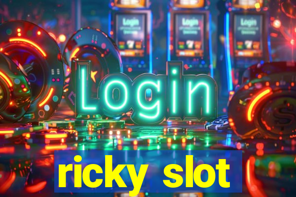 ricky slot