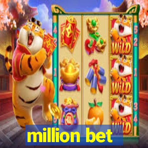 million bet