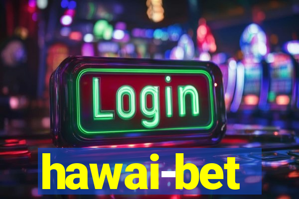 hawai-bet