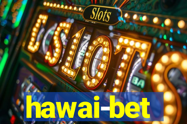 hawai-bet