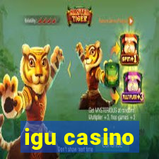 igu casino