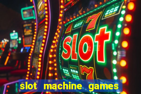 slot machine games online real money