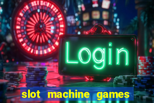 slot machine games online real money