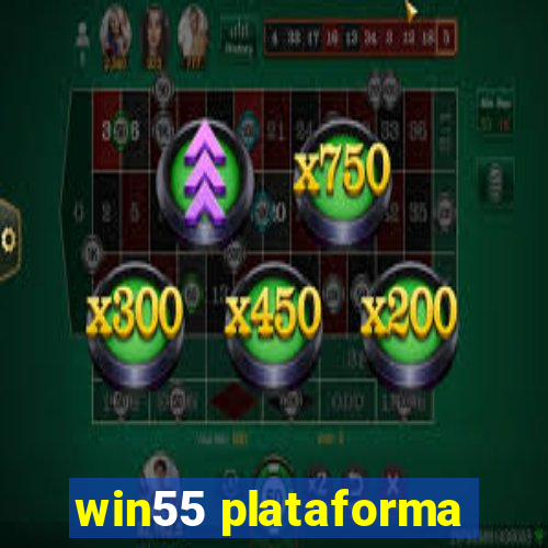 win55 plataforma