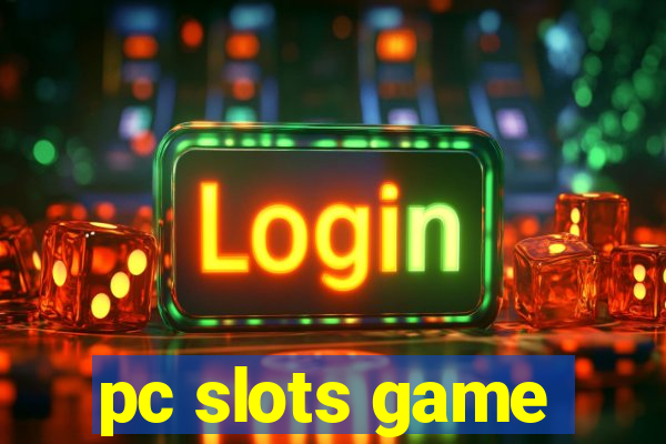 pc slots game