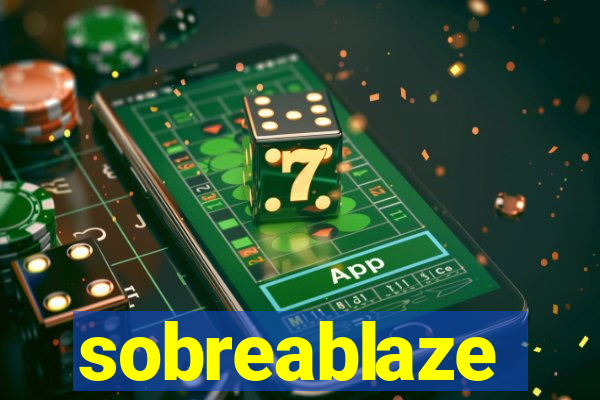 sobreablaze