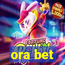 ora bet