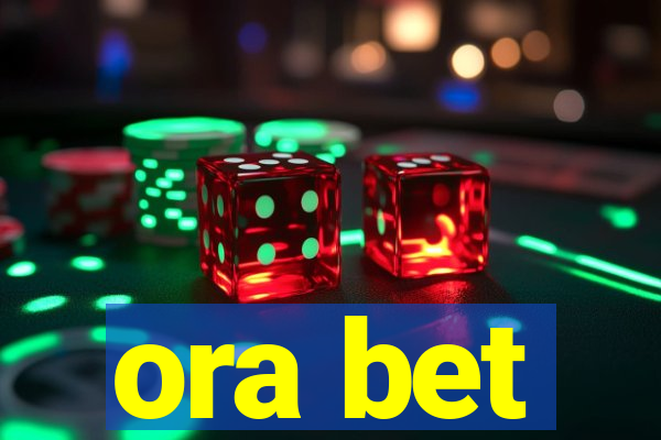 ora bet