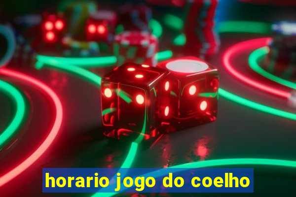 horario jogo do coelho