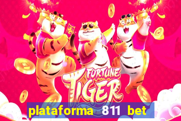 plataforma 811 bet é confiável