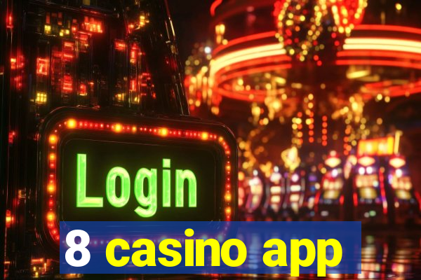 8 casino app