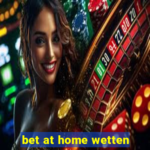 bet at home wetten