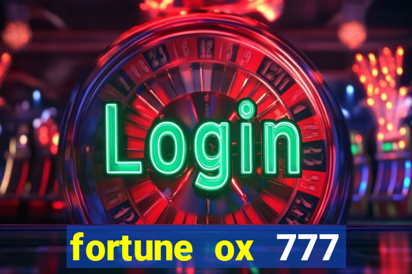 fortune ox 777 fortuna 77