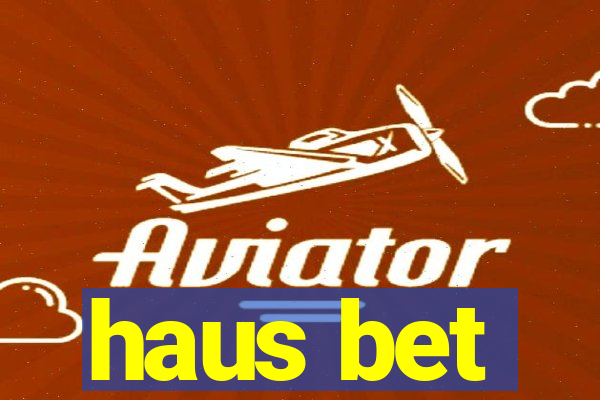 haus bet