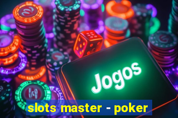 slots master - poker