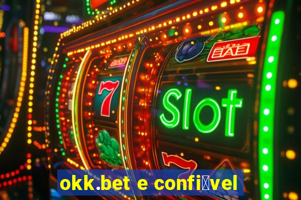 okk.bet e confi谩vel