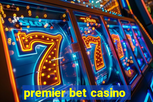 premier bet casino