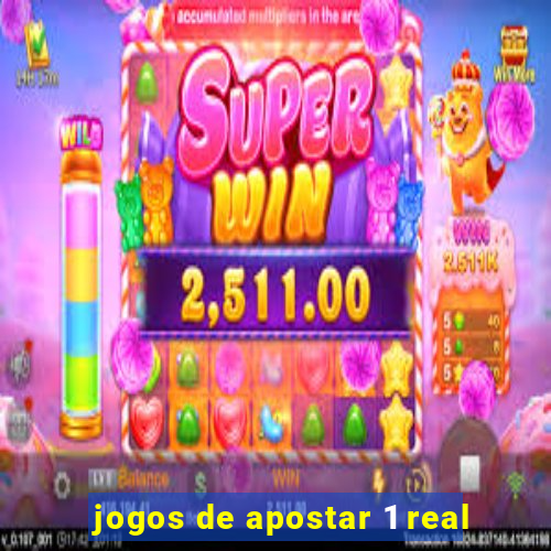 jogos de apostar 1 real