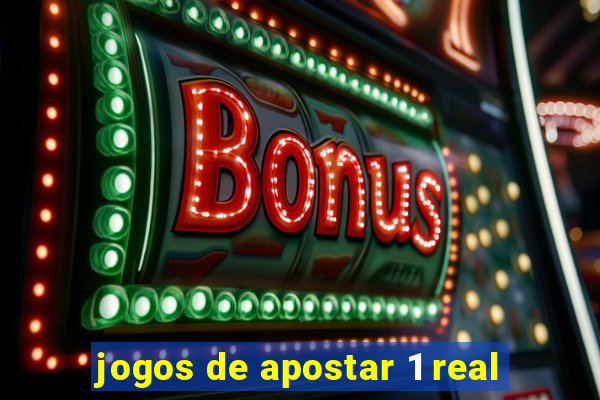 jogos de apostar 1 real