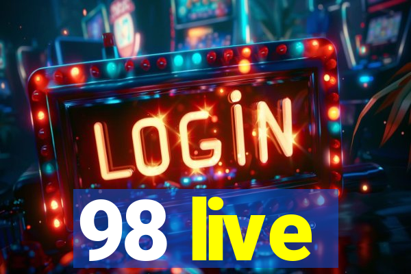 98 live