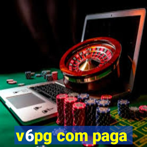 v6pg com paga