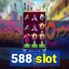 588 slot