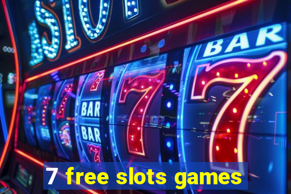 7 free slots games