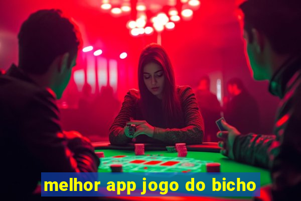 melhor app jogo do bicho