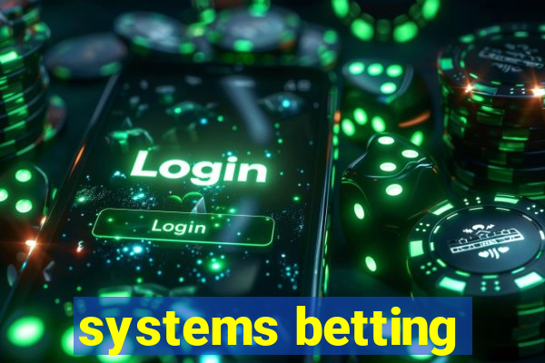 systems betting