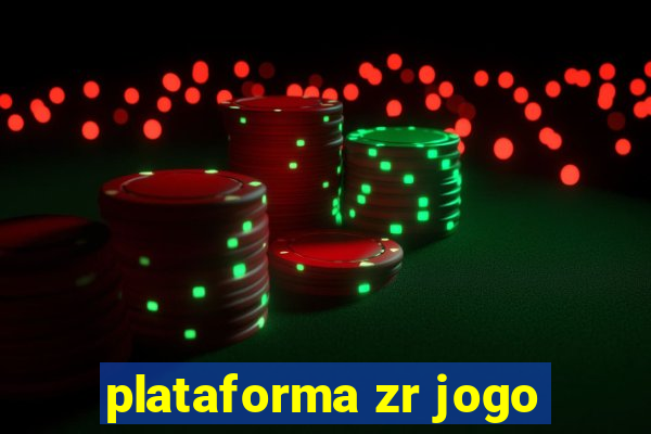 plataforma zr jogo