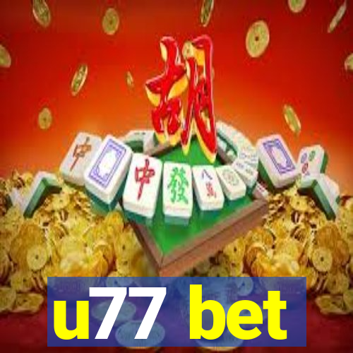 u77 bet